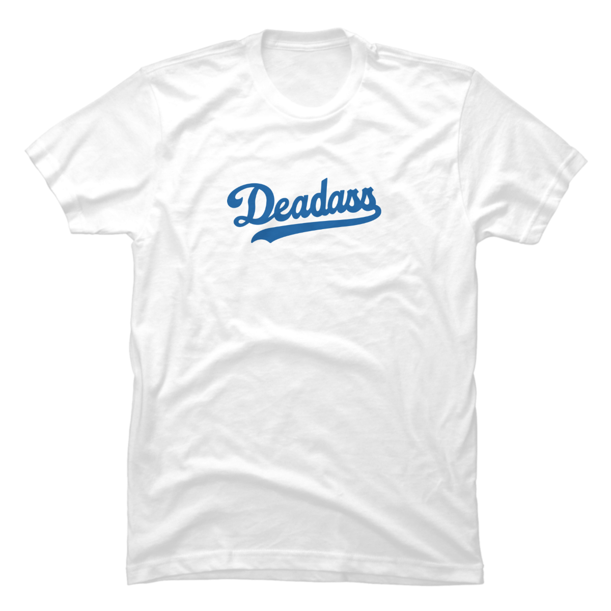 deadass shirt